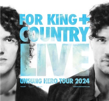 More Info for for KING + COUNTRY LIVE: The UNSUNG HERO 2024 Tour