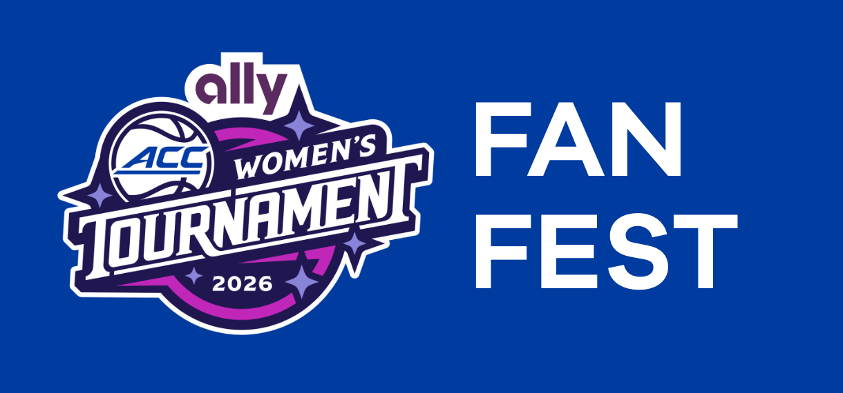 Ally ACC Women's Basketball Tournament - FAN FEST