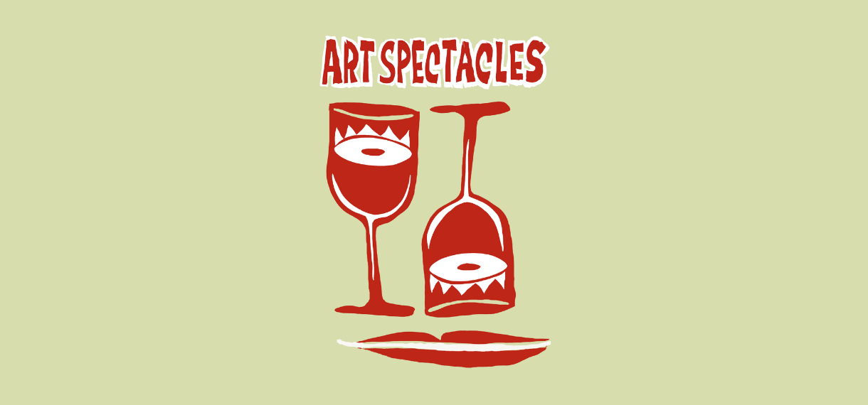 Art Spectacles: Limited Editions & Libations!