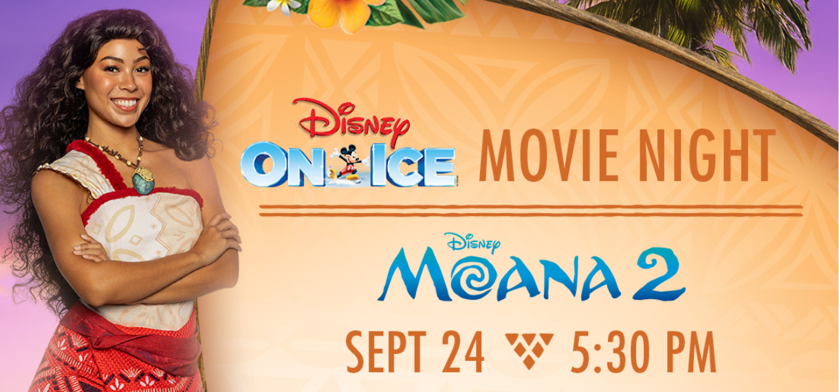 Disney On Ice Movie Night - Moana 2