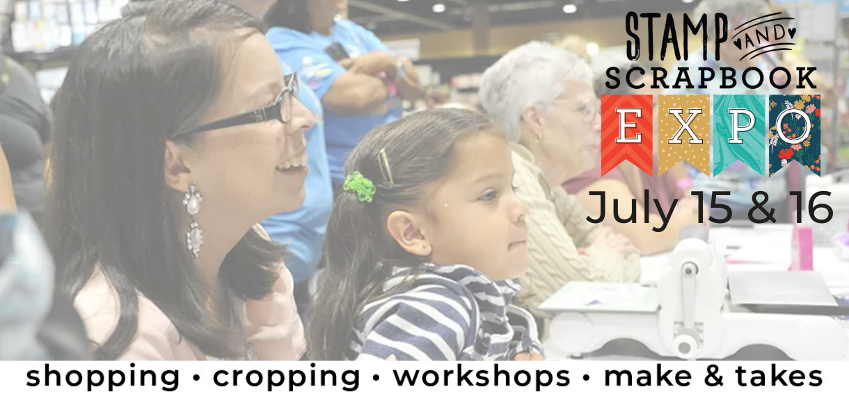 2022 Stamp & Scrapbook Expo
