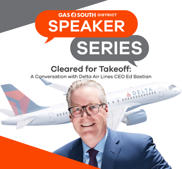 More Info for Gas South District's Speaker Series - Cleared for Takeoff: A Conversation with Delta Air Lines CEO Ed Bastian