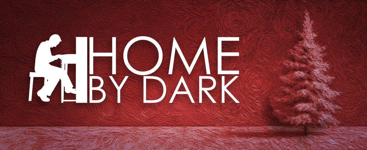 Home By Dark (Christmas Edition 2025)