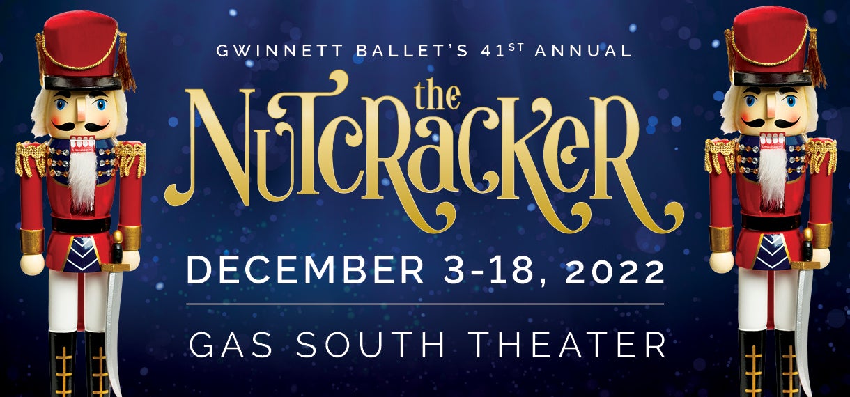 Gwinnett Ballet Theatre's 41st Annual Nutcracker