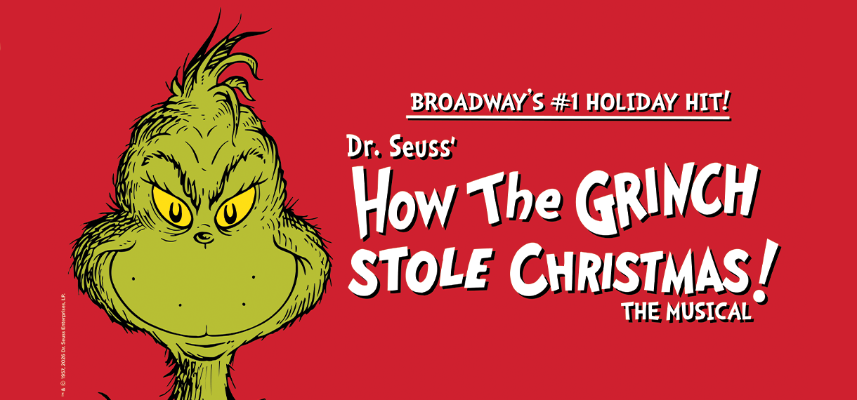 Dr. Seuss' How the Grinch Stole Christmas! The Musical