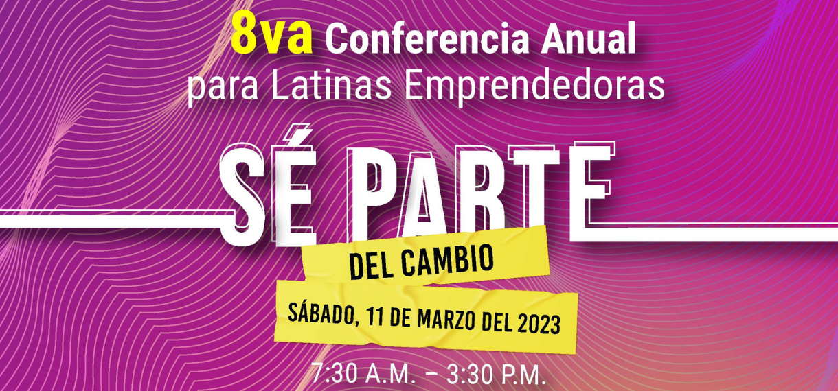 8va Conferencia Anual para Latinas Emprendedoras