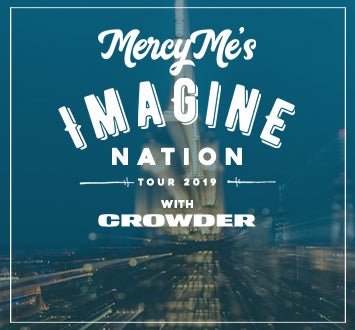 More Info for “Imagine Nation Tour” anchored by MercyMe with...