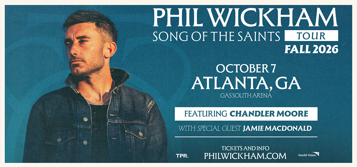 Song of the Saints Tour with Phil Wickham