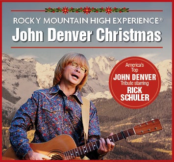 More Info for Rocky Mountain High Experience: A John Denver Christmas