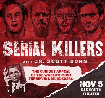 More Info for Serial Killers With Dr. Scott Bonn