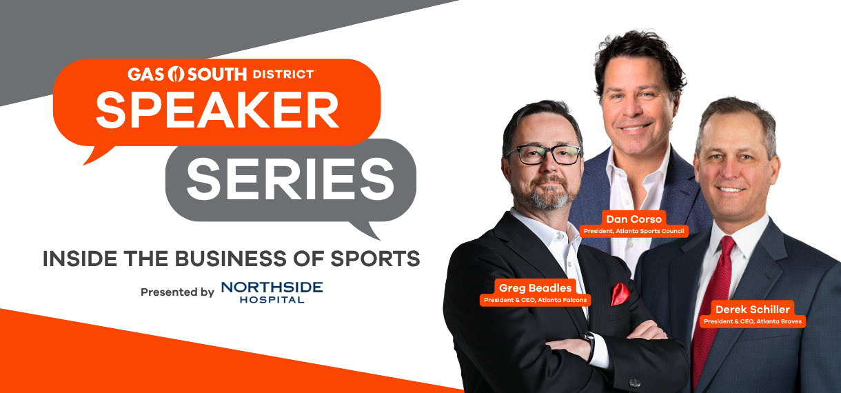 Gas South District's Speaker Series - Inside the Business of Sports